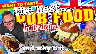 Want to TASTE some of the BEST PUB FOOD in all of GREAT BRITAIN and WHY NOT?