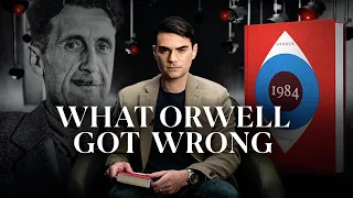 THIS Is What George Orwell Got Wrong