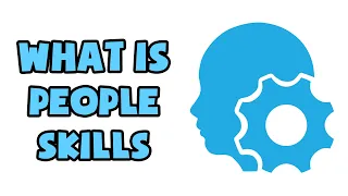 What are People Skills | Explained in 2 min