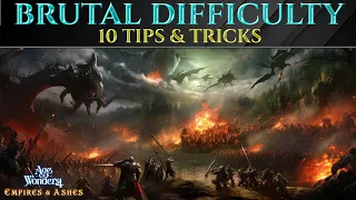 10 Op TIPS FOR BRUTAL DIFFICULTY - AGE OF WONDERS 4 Guide