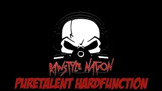 PureTalent Episode #1 (Mixed by Hardfunction) (☆RAWSTYLE NATION☆)