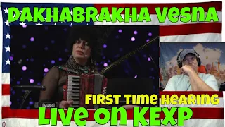 DakhaBrakha   Vesna Live on KEXP - First Time hearing - WOW unique for sure! - Ukraine! - REACTION