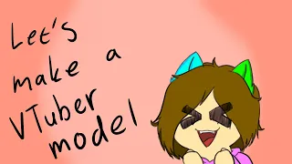 Let's make a VTuber model [VOD 15.6.2022]