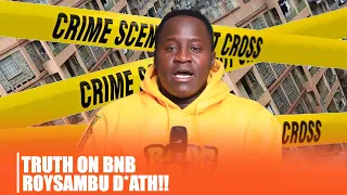 R1TUAL?? Truth on Roysambu BnB D£¥TH EXPLAINED? What Happened??