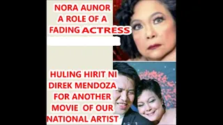 NORA AUNOR SA PAPEL NG FADING ACTRESS AYON KAY DIREK BRILLIANTE MENDOZA ISANG MOVIE PA SANA FOR HER!