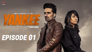 YANKEE | EPISODE 01 (WEB SERIES) SEASON 1 | NEW PUNJABI WEB SERIES 2023 | TUNESLAY ENTERTAINMENT