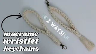 Easy Macrame Wristlet Keychain DIY (2 Ways!)