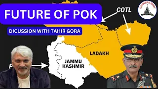 FUTURE OF POK / MR TAHIR GORA / LT GEN P R SHANKAR (R)