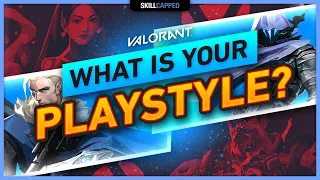 How to FIND YOUR PLAYSTYLE in VALORANT