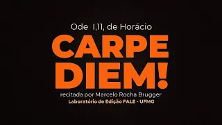 Carpe diem - Ode I,11, de Horácio recitado [com texto em latim]