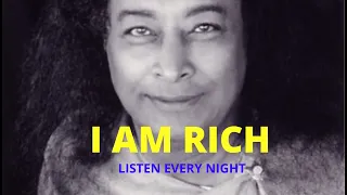 I AM RICH Money Affirmations by Paramhansa yogananda | LISTEN EVERYDAY