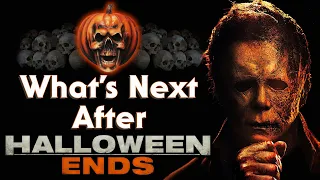 What's Next After Halloween Ends??? (Five Ways to Continue the Franchise)