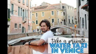 Take a Ride on a Private Water Taxi Through Venice Italy