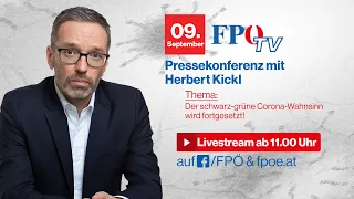 FPÖ-Pressekonferenz mit Herbert Kickl: "Der schwarz-grüne Corona-Wahnsinn wird fortgesetzt!"