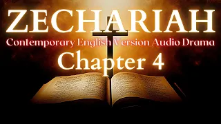 Zechariah Chapter 4 Contemporary English Audio Drama (CEV)