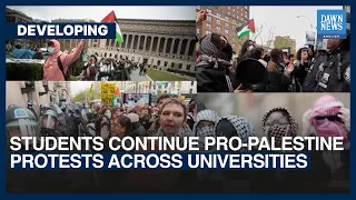 Students Continue Pro-Palestine Protests Across Universities In The US | Dawn News English