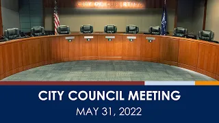 Cupertino City Council Meeting - May 31, 2022 (Live Streamed Version)