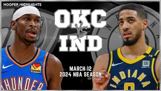 Indiana Pacers vs Oklahoma City Thunder Full Game Highlights | Mar 12 | 2024 NBA Season