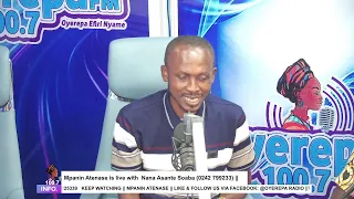 Mpanin Atenase is live with  Nana Asante Soaba on Oyerepa radio. (0242 799233) ||11-09-2023