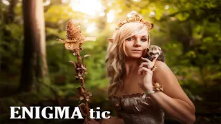 ENIGMA tic ✦ Good and pleasant music for relaxation! The most beautiful music in the world!