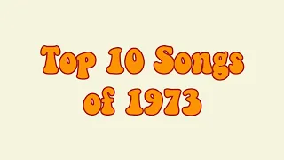 Top 10 Songs of 1973