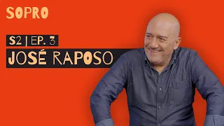 S2 | EP. 3 | JOSÉ RAPOSO - quando são grandes o talento e o coração