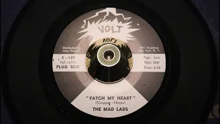 The Mad Lads – Patch My Heart - Volt – V-139