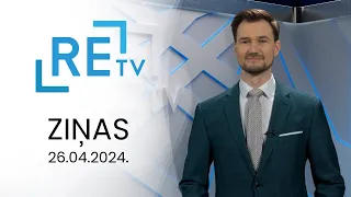 ReTV Ziņas 21.00 (26.04.2024.)