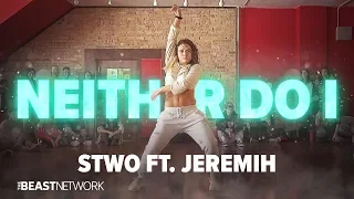 STWO ft. Jeremih - Neither Do I (Class Video) | Choreo by Jade Chynoweth #ROAD2BABE 2018