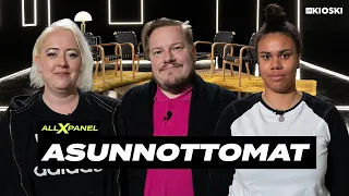 “Asunnottomat ovat itse sössineet asiansa“ – All X Panel asunnottomat