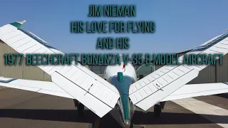 Jim Neiman, his love for flying in his Beechcraft Bonanza V-35 B