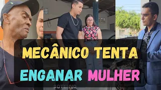 Mecânico tenta enganar esta mulher, mas não esperava por isso