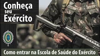 Como ingressar na Escola de Saúde do Exército - #ConheçaSeuExército