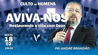 Culto de Homens - Aviva-nos -  Primeiro dia- 19h30