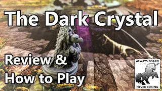 The Dark Crystal - Review & How to Play