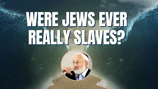 Were Jews Ever Really Slaves?