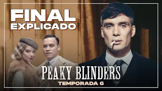 PEAKY BLINDERS - Final explicado sexta temporada