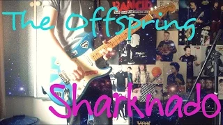 The Offspring - Sharknado Guitar Cover