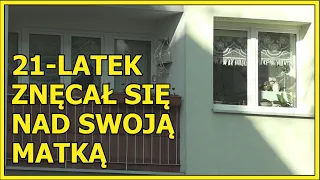 JAWOR. 21-latek znęcał się nad swoją matką