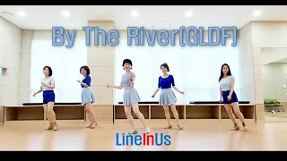 [초급] By The River (GLDF) Line Dance (Dance & Count) [Lineinus]