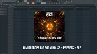 5 BIG ROOM MELODIES + PRESETS + FLP (R3SPAWN, Olly James, MADDIX, Hardwell, Blasterjaxx Style)