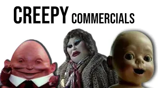 creepy tv commercials