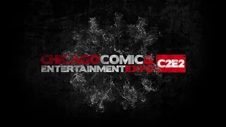 C2E2  2018 Teaser Trailer