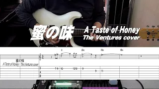蜜の味/ A Taste of Honey/ The Ventures cover/TAB付