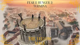 Fear & Hunger 2: Termina - Yellow Mage - Part 6 ( Finale ) - The Age of Sulfur
