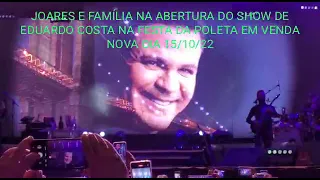 JOARES E FAMÍLIA NA ABERTURA DO SHOW DE EDUARDO COSTA NA FESTA DA POLENTA DE VENDA NOVA DIA 15/10/22