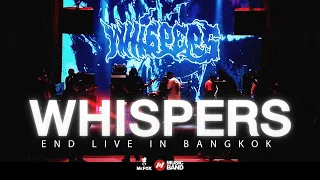 WHISPERS (FULL SHOW) "END Live in Bangkok 2023" | @ Mr.FOX Live House