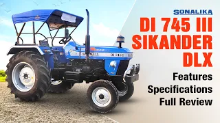 Sonalika DI 745 III Sikander DLX | Features, Specifications, Hindi Review | Sonalika Tractors | 2022