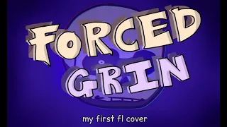 Forced Grin (No AU) Cover