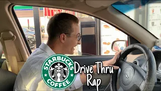 Starbucks Drive Thru Rap!